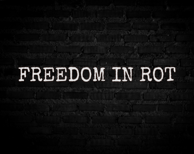 Постер игры Freedom in Rot
